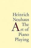 The Art of Piano Playing livre