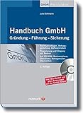 Handbuch GmbH: Gründung - Führung - Sicherung (Haufe Praxis-Ratgeber) livre
