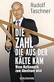 Die Zahl, die aus der Kälte kam: Wenn Mathematik zum Abenteuer wird livre