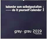 Grau - Grey 2017 Blankokalender zum Selbstgestalten-Do it yourself-XL Format 50x42cm livre