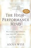 The High-Performance Mind: Mastering Brainwaves for Insight, Healing, and Creativity livre