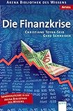 Die Finanzkrise (Arena Bibliothek des Wissens - Aktuell) livre