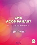 Me acompanas?/ Will You Come With Me?: Una Invitacion a Despertar livre