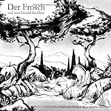 Der Frosch / Der Frosch und sein Freund der Hase: Alles hat seine Zeit livre