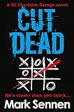 CUT DEAD: A DI Charlotte Savage Novel livre