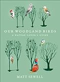 Our Woodland Birds livre