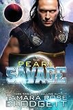 The Pearl Savage: Savage Series (Science Fiction Vampire / Shifter Romance Thriller Book 1) (The Sav livre