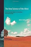The New Science of the Mind (MIT Press): From Extended Mind to Embodied Phenomenology livre