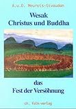Wesak: Christus und Buddha - Das Fest der Versöhnung livre