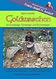 Goldwaschen: Für Einsteiger, Aussteiger und Durchsteiger livre