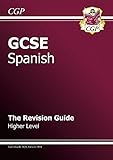 GCSE Spanish Revision Guide - Higher (A*-G Course) livre