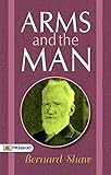 Arms and the Man (English Edition) livre