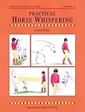 Practical Horse Whispering livre