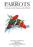 Parrots: A Guide to Parrots of the World livre
