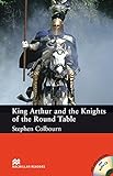 King Arthur and the Knights of the Round Table - Book and Audio CD livre