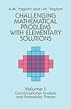 Challenging Mathematical Problems With Elementary Solutions livre