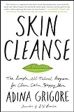 Skin Cleanse: The Simple, All-Natural Program for Clear, Calm, Happy Skin (English Edition) livre