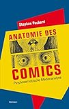 Anatomie des Comics: Psychosemiotische Medienanalyse (Münchener Universitätsschriften. Münchener livre