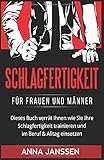 Schlagfertigkeit: Für Frauen und Männer. Dieses Buch verrät Ihnen wie Sie Ihre Schlagfertigkeit t livre