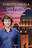 San Pietro: Segreti e meraviglie in un racconto lungo duemila anni (Italian Edition) livre