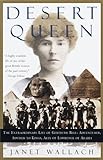 Desert Queen: The Extraordinary Life of Gertrude Bell : Adventurer, Advisor to Kings, Ally of Lawren livre