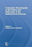 Companion Encyclopedia of the History and Philosophy of the Mathematical Sciences livre