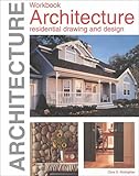 Architecture: Residential Drawing and Design livre