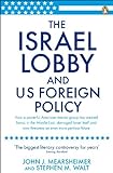 The Israel Lobby and US Foreign Policy livre