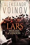 Witches of London - Lars (English Edition) livre