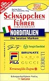 Schnäppchenführer Norditalien. Mit Südtirol und Gardasee livre