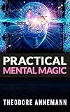 Practical Mental Magic (English Edition) livre