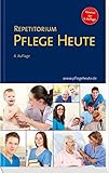 Repetitorium Pflege Heute: Passend zur 6. Auflage Pflege Heute livre