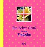 Ein lieber Gruß für meine Freundin livre