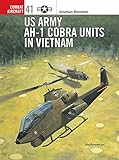 US Army AH-1 Cobra Units in Vietnam livre