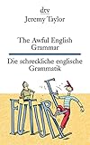 The Awful English Grammar, Die schreckliche englische Grammatik: Sieben amüsante Dialoge (dtv zweis livre