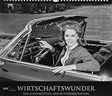 Wirtschaftswunder 2019 - Bildkalender (33,5 x 29) - Autokalender - Technikkalender - Nostalgie - Ret livre