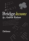 Bridge Lessons: Defence (English Edition) livre