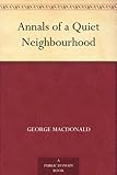 Annals of a Quiet Neighbourhood (English Edition) livre