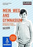 Mein Weg ans Gymnasium - Mathematik 3. Klasse - Bayern: Grundlagen sichern - den Übertritt schaffen livre