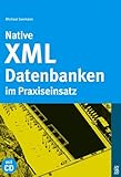 Native XML-Datenbanken im Praxiseinsatz livre