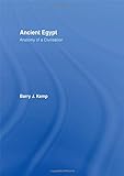 Ancient Egypt: Anatomy of a Civilisation livre