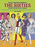 Great Fashion Designs of the Sixties: Paper Dolls in Full Color livre