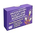 Spruchkärtchen Flucht und Migration: Denk-Geschenke für Teamarbeit, Elternabende und Seminare (Den livre