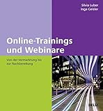 Online-Trainings und Webinare: Von der Vermarktung bis zur Nachbereitung livre