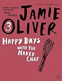Happy Days with the Naked Chef by Jamie Oliver (2010-01-28) livre