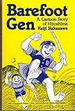Barefoot Gen: A Cartoon Story of Hiroshima livre