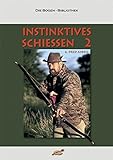 Instinktives Schiessen / Instinktives Schiessen 2 livre