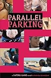 The Dating Game #6: Parallel Parking (English Edition) livre