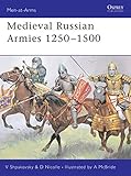 Medieval Russian Armies 1250-1500 livre