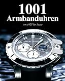 1001 Armbanduhren von 1925 bis heute livre